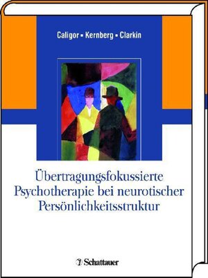 cover image of Übertragungsfokussierte Psychotherapie bei neurotischer Persönlichkeitsstruktur